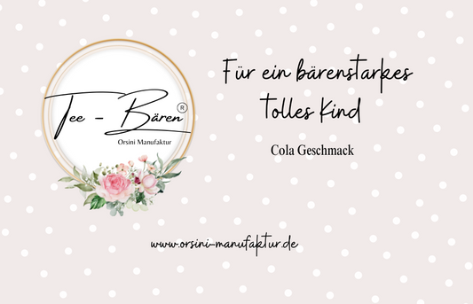 Tee-Bären® Cola Geschmack / Für ein bärenstarkes tolles Kind