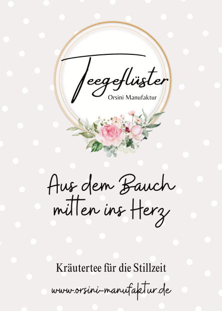 Stilltee Kräutertee / Aus dem Bauch mitten ins Herz