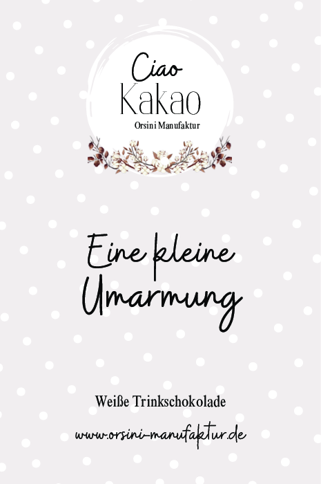 Weiße Trinkschokolade / Eine kleine Umarmung