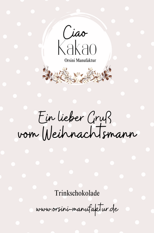 Trinkschokolade / Ein lieber Gruß vom Weihnachtsmann