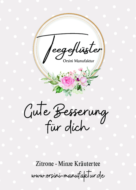 Zitrone Minze Kräutertee / Gute Besserung für dich